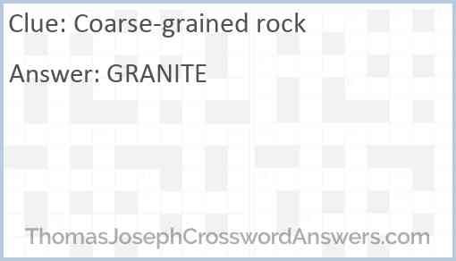 Coarse-grained rock Answer