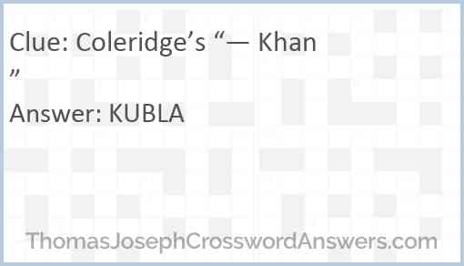 Coleridge’s “— Khan” Answer