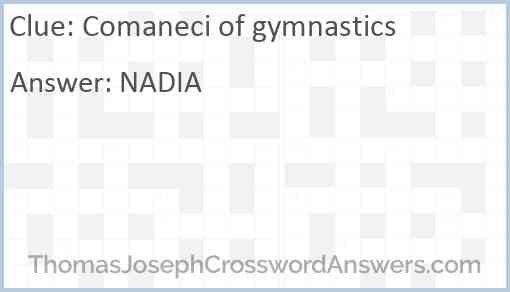 Comaneci of gymnastics Answer