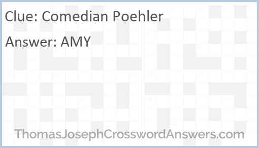 Comedian Poehler Answer