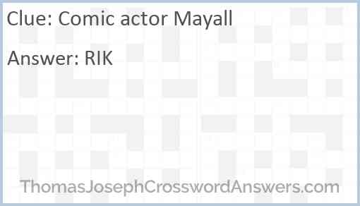 Comic actor Mayall Answer