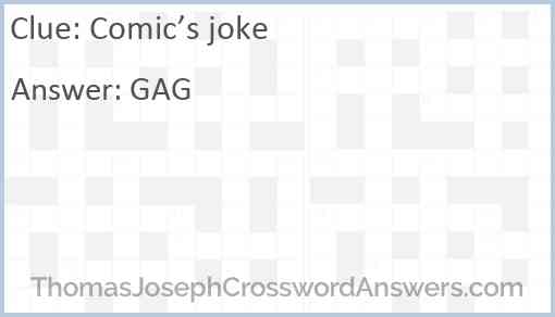 Comic’s joke Answer