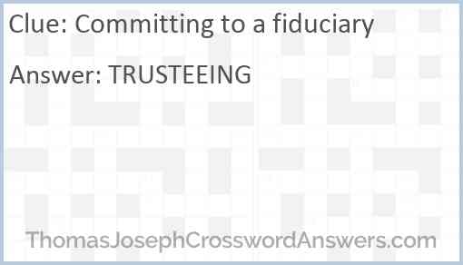 Committing to a fiduciary Answer