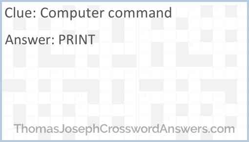 Computer command crossword clue ThomasJosephCrosswordAnswers com