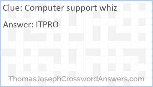 Computer support whiz Answer