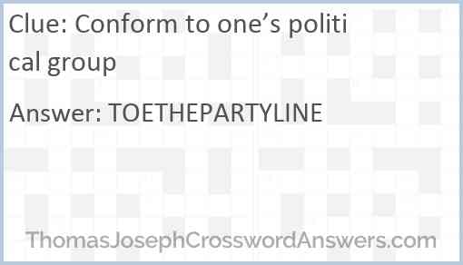 Conform to one’s political group Answer