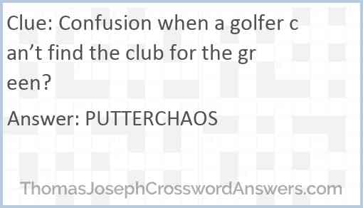 Confusion when a golfer can’t find the club for the green? Answer