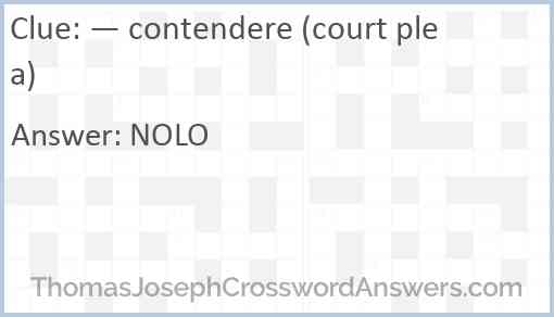 — contendere (court plea) Answer
