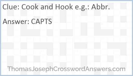 Cook and Hook e.g.: Abbr. Answer