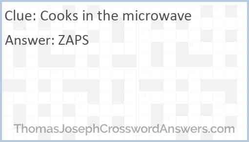 Cooks in the microwave Answer
