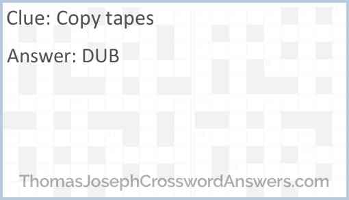 Copy tapes Answer