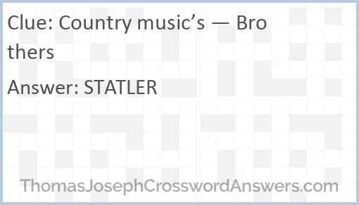 Country music’s — Brothers Answer