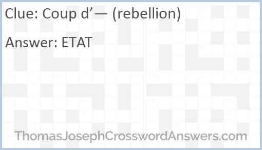 Coup d’— (rebellion) Answer