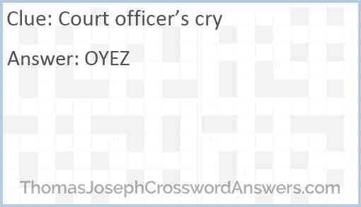 Court officer’s cry Answer