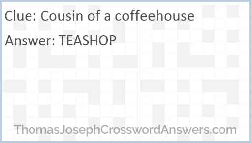 Cousin of a coffeehouse Answer