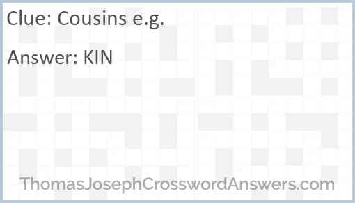 Cousins e.g. Answer