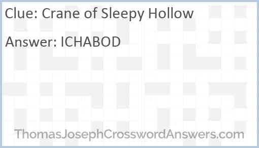 Crane of Sleepy Hollow crossword clue ThomasJosephCrosswordAnswers com