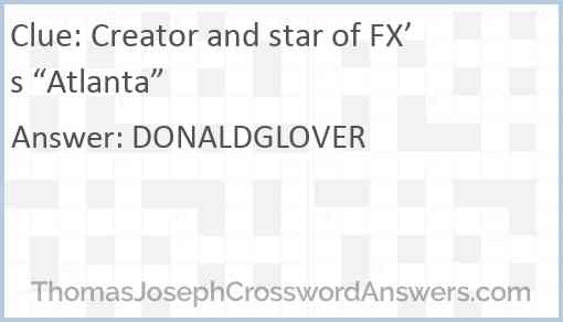 Creator and star of FX’s “Atlanta” Answer
