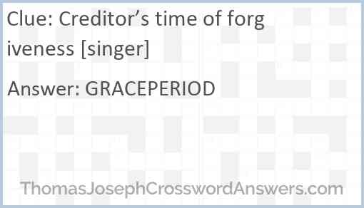 Creditor’s time of forgiveness [singer] Answer