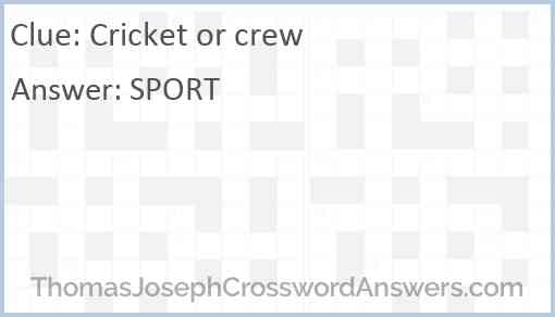 Cricket or crew Answer