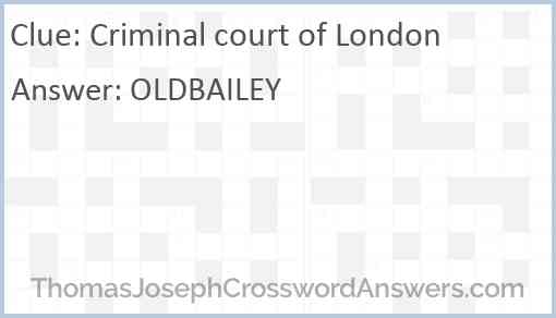 Criminal court of London Answer