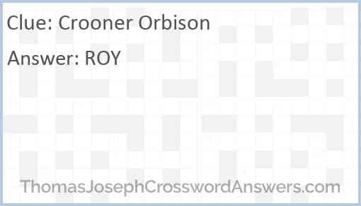 Crooner Orbison Answer