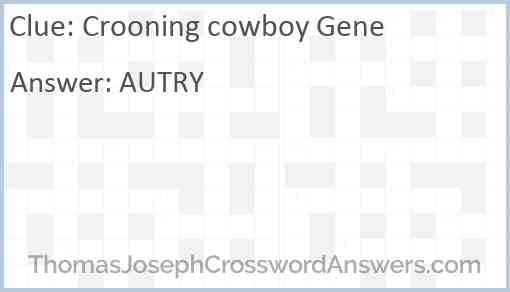 Crooning cowboy Gene Answer