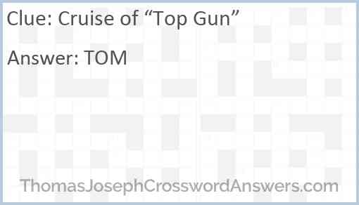 Cruise of “Top Gun” Answer