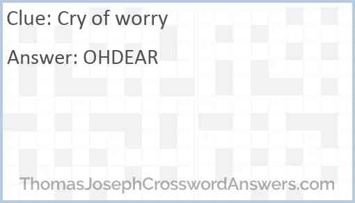 Cry of worry Answer