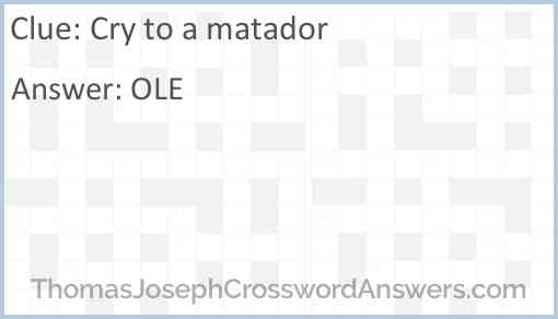 Cry to a matador Answer