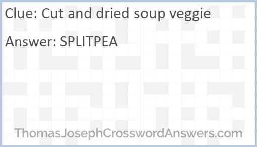 Cut and dried soup veggie Answer