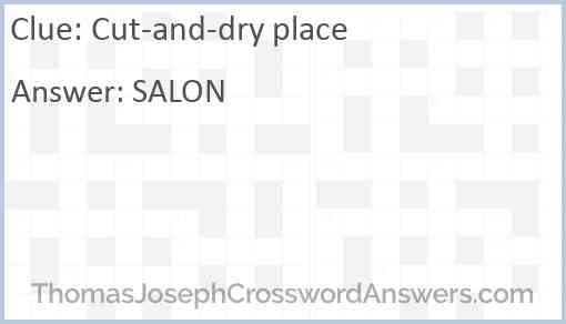 Cut-and-dry place Answer