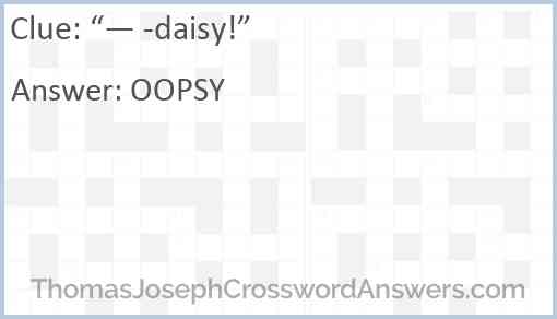 “— -daisy!” Answer