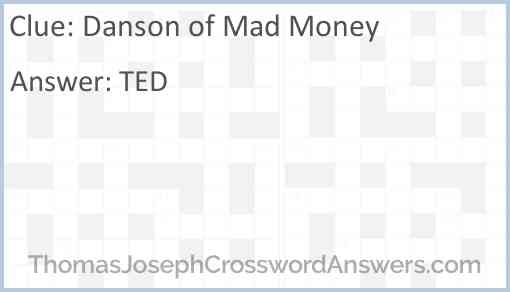 Danson of Mad Money Answer