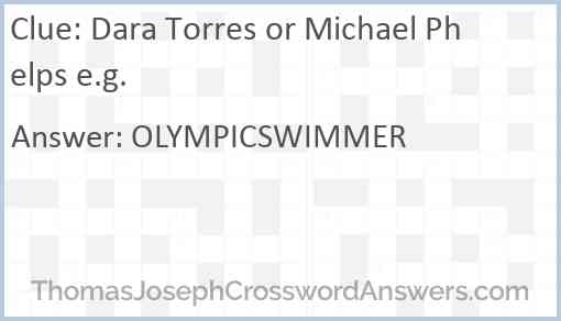 Dara Torres or Michael Phelps e.g. Answer