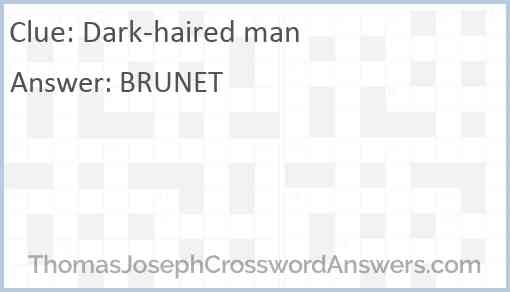 Dark-haired man Answer