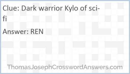 Dark warrior Kylo of sci-fi Answer
