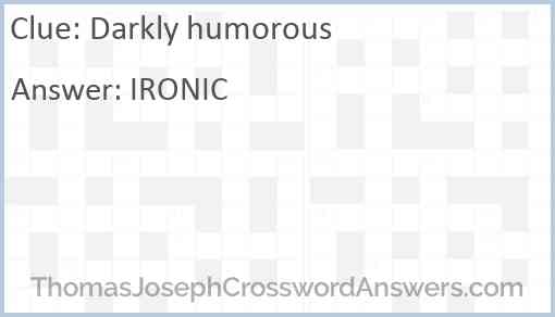 Darkly humorous Answer