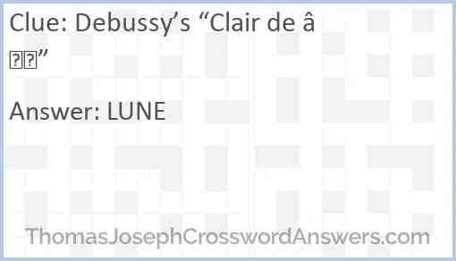 Debussy’s “Clair de —” Answer