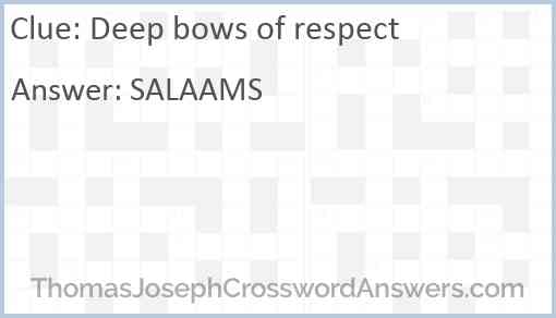 Deep bows of respect Answer