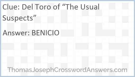 Del Toro of “The Usual Suspects” Answer