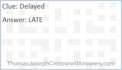Delayed Answer