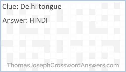 Delhi tongue crossword clue ThomasJosephCrosswordAnswers com