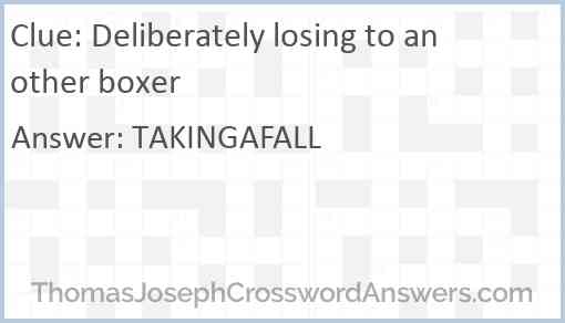 Deliberately losing to another boxer Answer