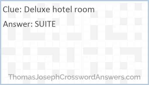 Deluxe hotel room Answer