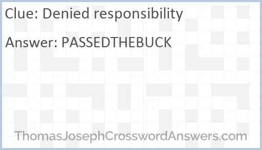 Denied responsibility Answer