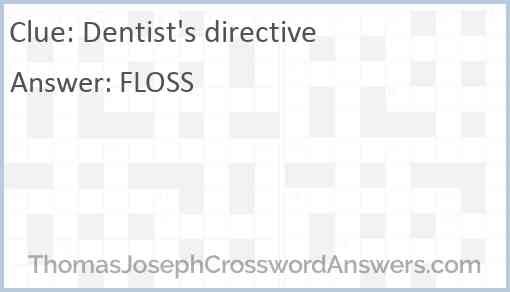 Dentist’s directive Answer
