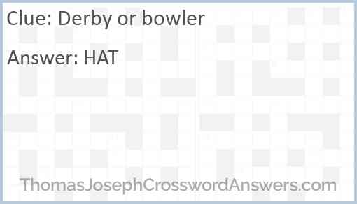 Derby or bowler Answer
