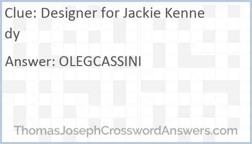 Designer for Jackie Kennedy Answer