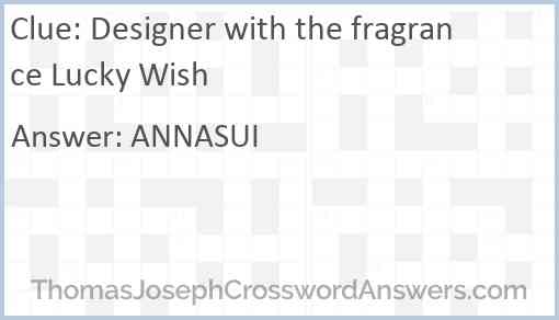 Designer with the fragrance Lucky Wish Answer